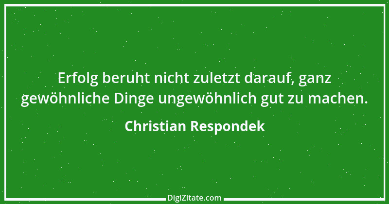 Zitat von Christian Respondek 2