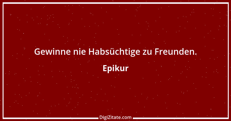 Zitat von Epikur 84