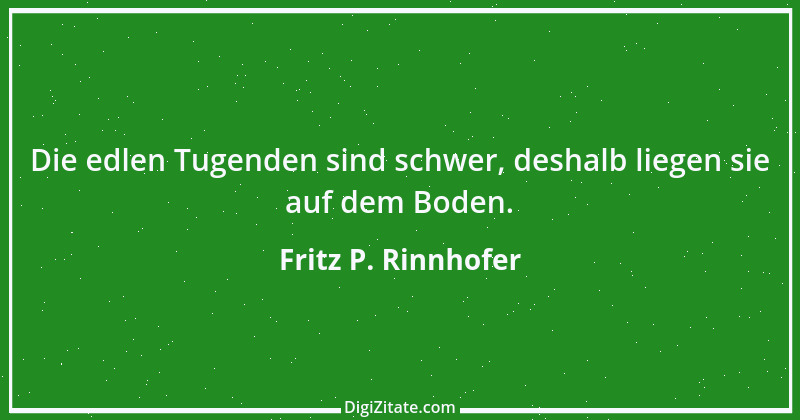 Zitat von Fritz P. Rinnhofer 384