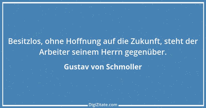 Zitat von Gustav von Schmoller 7