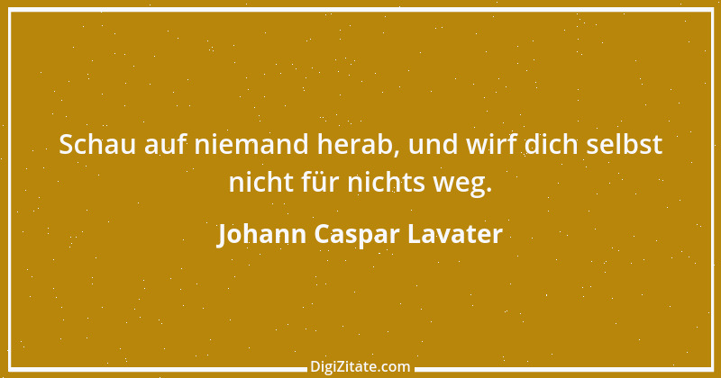 Zitat von Johann Caspar Lavater 107