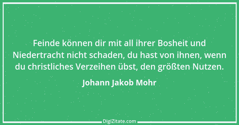 Zitat von Johann Jakob Mohr 171