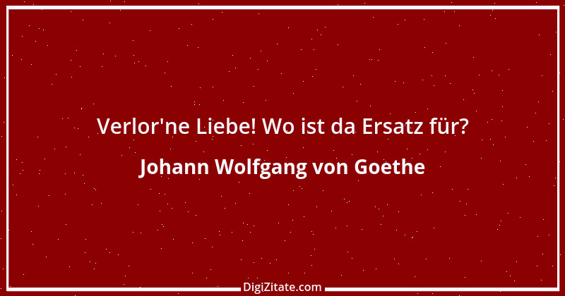 Zitat von Johann Wolfgang von Goethe 4137