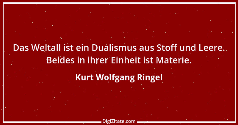 Zitat von Kurt Wolfgang Ringel 18