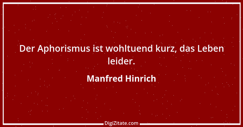 Zitat von Manfred Hinrich 3311