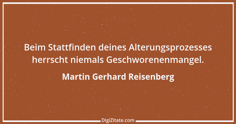 Zitat von Martin Gerhard Reisenberg 1452