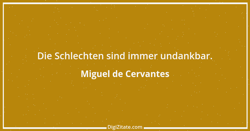 Zitat von Miguel de Cervantes 68