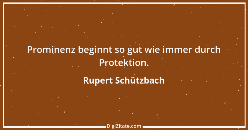 Zitat von Rupert Schützbach 40