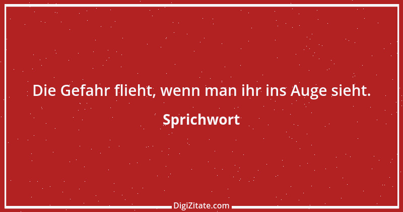 Zitat von Sprichwort 8129