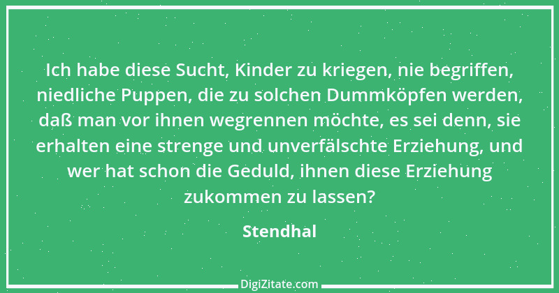 Zitat von Stendhal 107