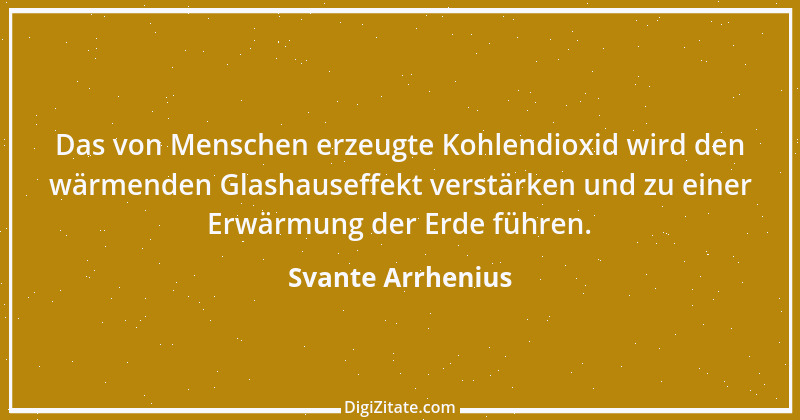 Zitat von Svante Arrhenius 1