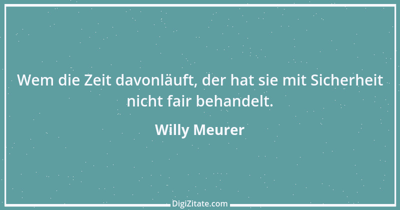 Zitat von Willy Meurer 1438