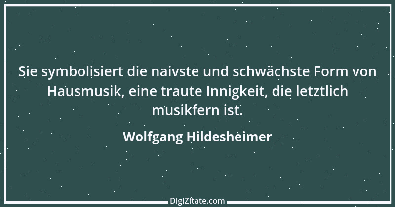 Zitat von Wolfgang Hildesheimer 1