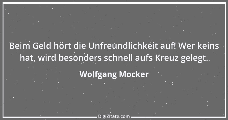 Zitat von Wolfgang Mocker 158