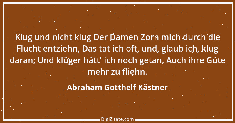 Zitat von Abraham Gotthelf Kästner 5