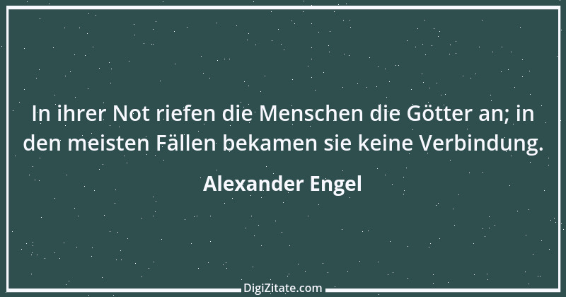 Zitat von Alexander Engel 3