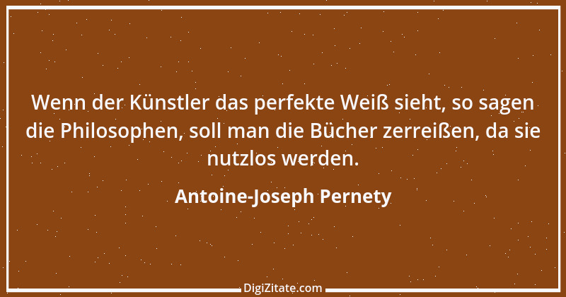 Zitat von Antoine-Joseph Pernety 1