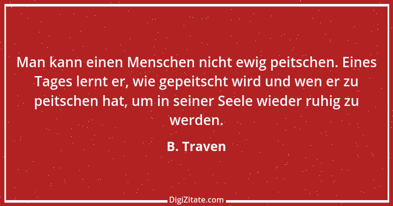 Zitat von B. Traven 235