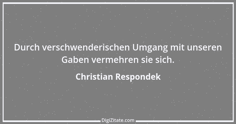 Zitat von Christian Respondek 3