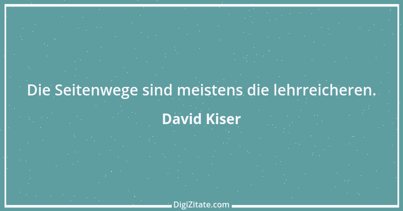 Zitat von David Kiser 27