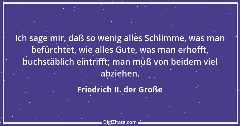 Zitat von Friedrich II. der Große 290