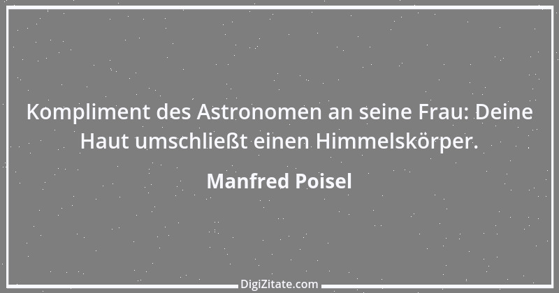 Zitat von Manfred Poisel 225