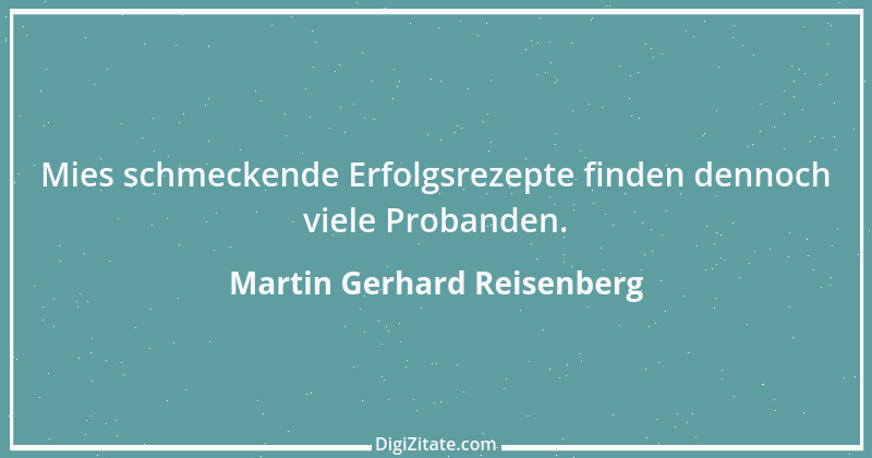 Zitat von Martin Gerhard Reisenberg 453