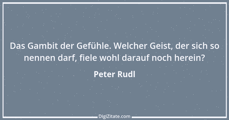 Zitat von Peter Rudl 1412