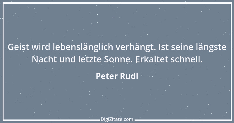 Zitat von Peter Rudl 412