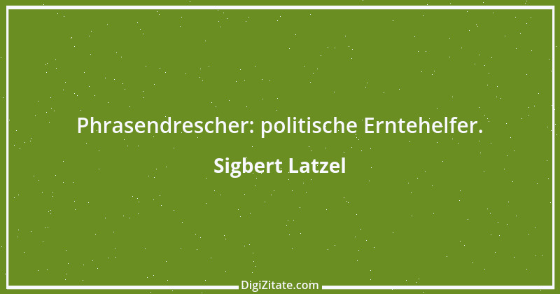 Zitat von Sigbert Latzel 47