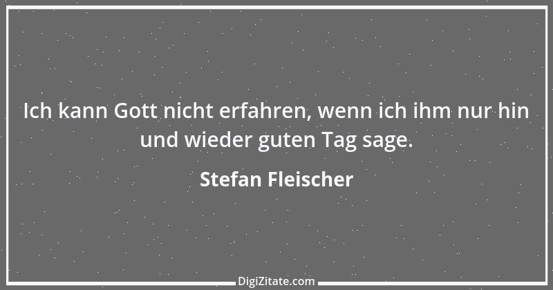 Zitat von Stefan Fleischer 92