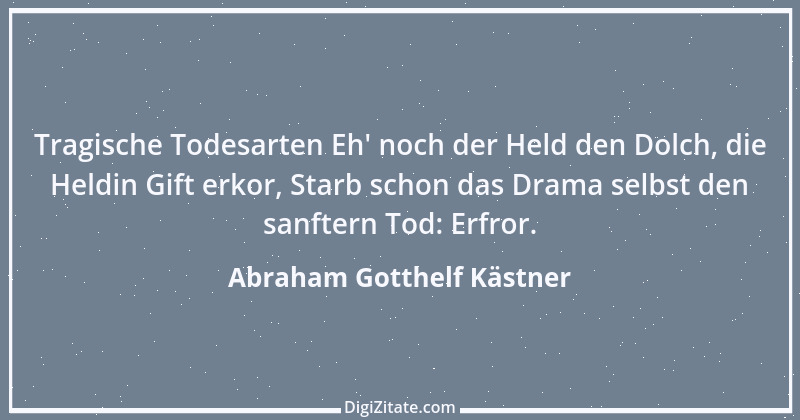 Zitat von Abraham Gotthelf Kästner 6