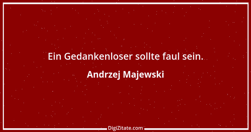 Zitat von Andrzej Majewski 31