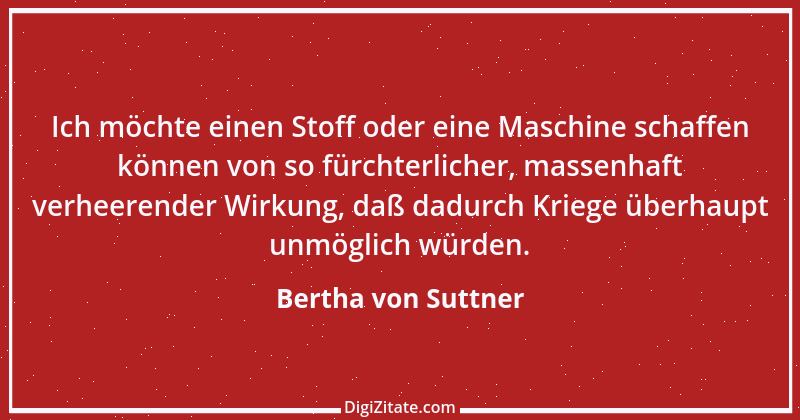 Zitat von Bertha von Suttner 16