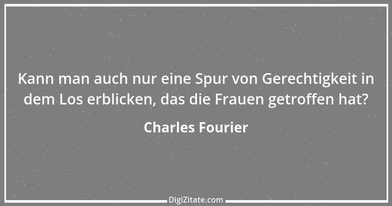 Zitat von Charles Fourier 2