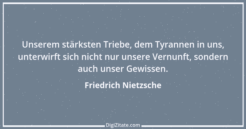 Zitat von Friedrich Nietzsche 1076