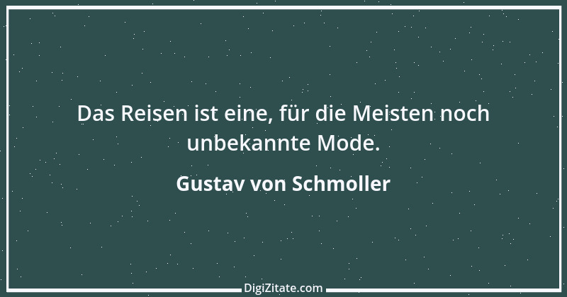 Zitat von Gustav von Schmoller 9