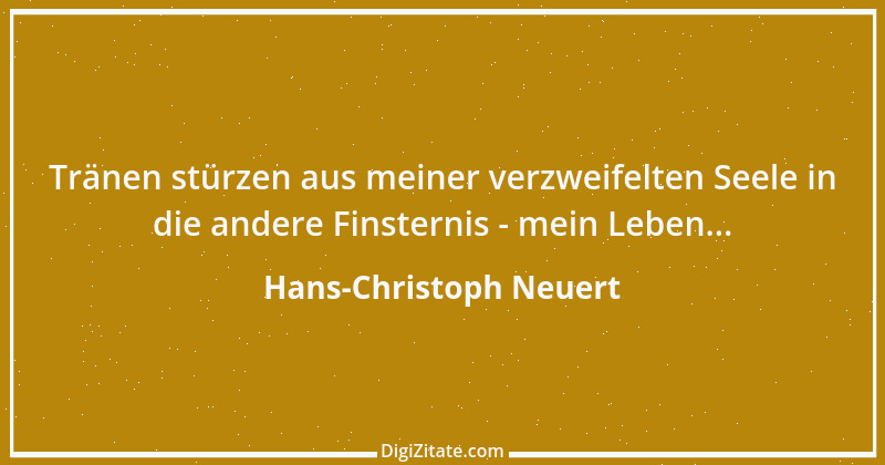 Zitat von Hans-Christoph Neuert 133