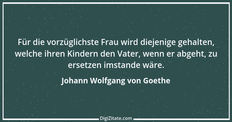 Zitat von Johann Wolfgang von Goethe 139