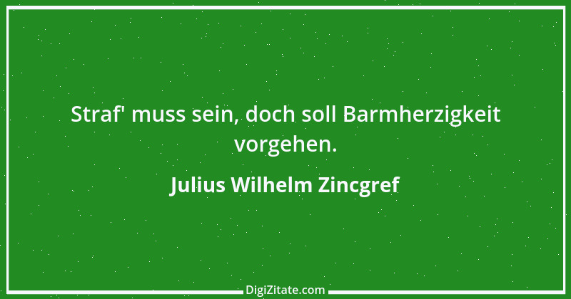 Zitat von Julius Wilhelm Zincgref 16