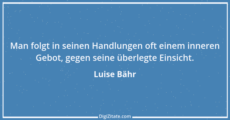 Zitat von Luise Bähr 53