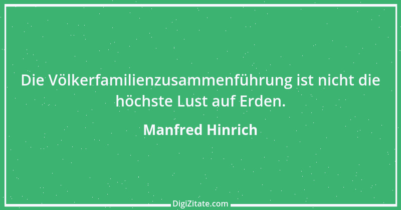 Zitat von Manfred Hinrich 313