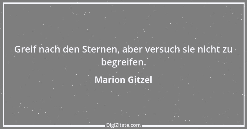 Zitat von Marion Gitzel 54