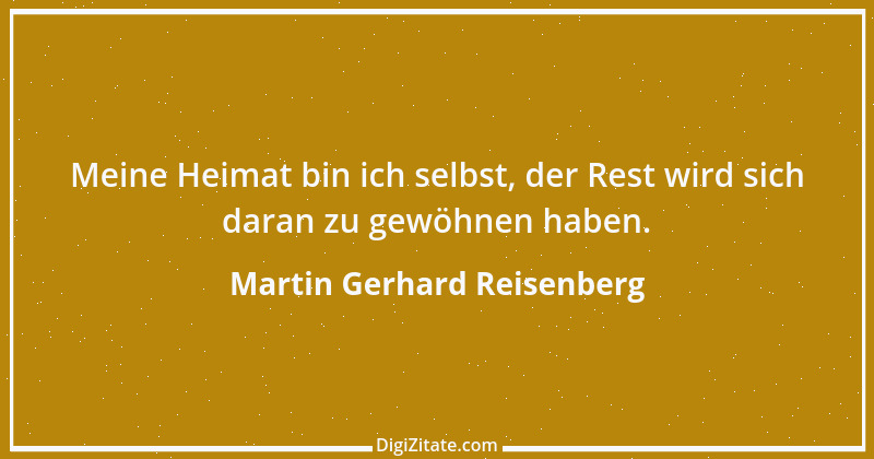 Zitat von Martin Gerhard Reisenberg 2454