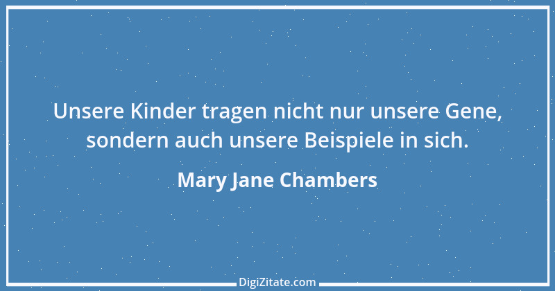 Zitat von Mary Jane Chambers 1