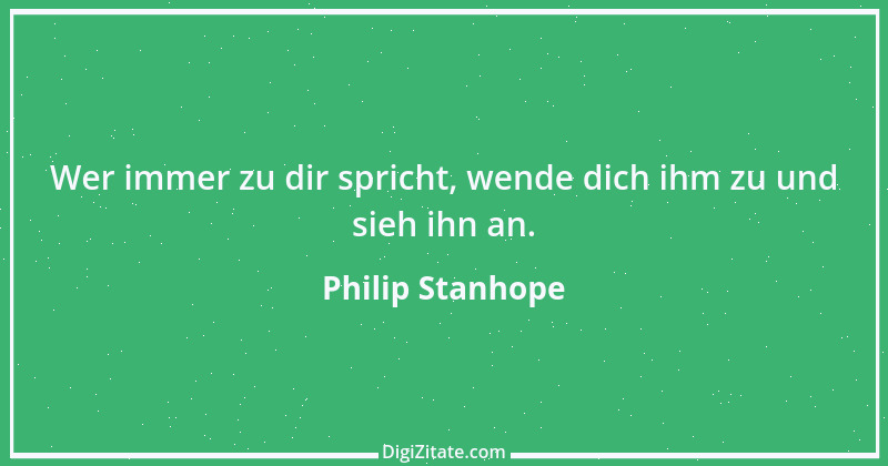 Zitat von Philip Stanhope 40