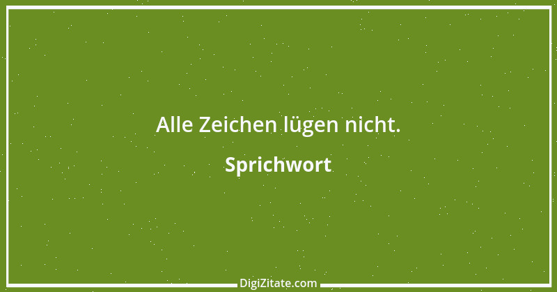 Zitat von Sprichwort 6131