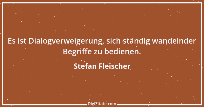 Zitat von Stefan Fleischer 93