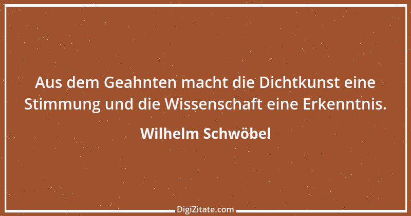 Zitat von Wilhelm Schwöbel 100