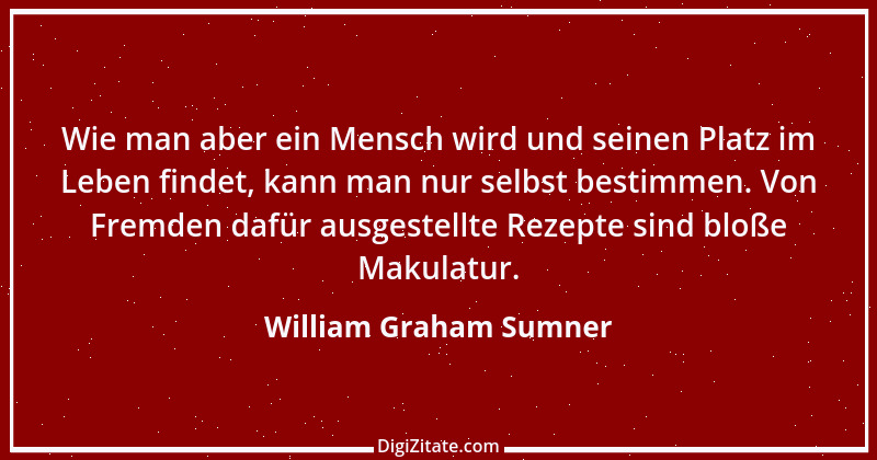 Zitat von William Graham Sumner 1